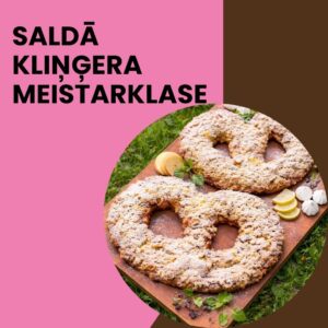 Saldā kliņģera meistarklase