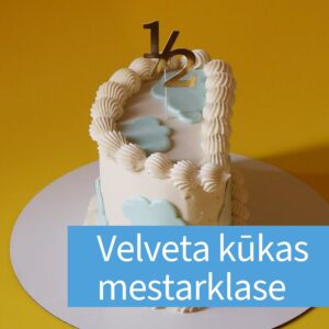 Velveta pus-kūkas meistarklase