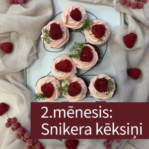 2.mēnesis: Snikers kēksiņi